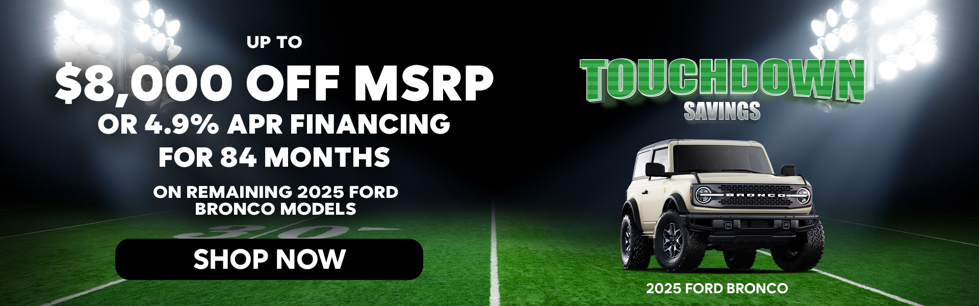$8,000 Off MSRP Ford Bronco Models