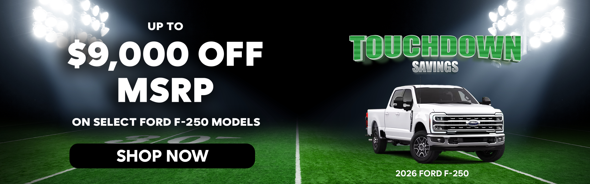$9,000 Off MSRP F-250s 